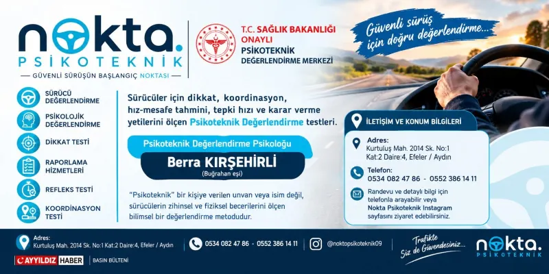 GÜVENLİ SÜRÜŞÜN ADRESİ: NOKTA PSİKOTEKNİK EFELER'DE HİZMET VERİYOR