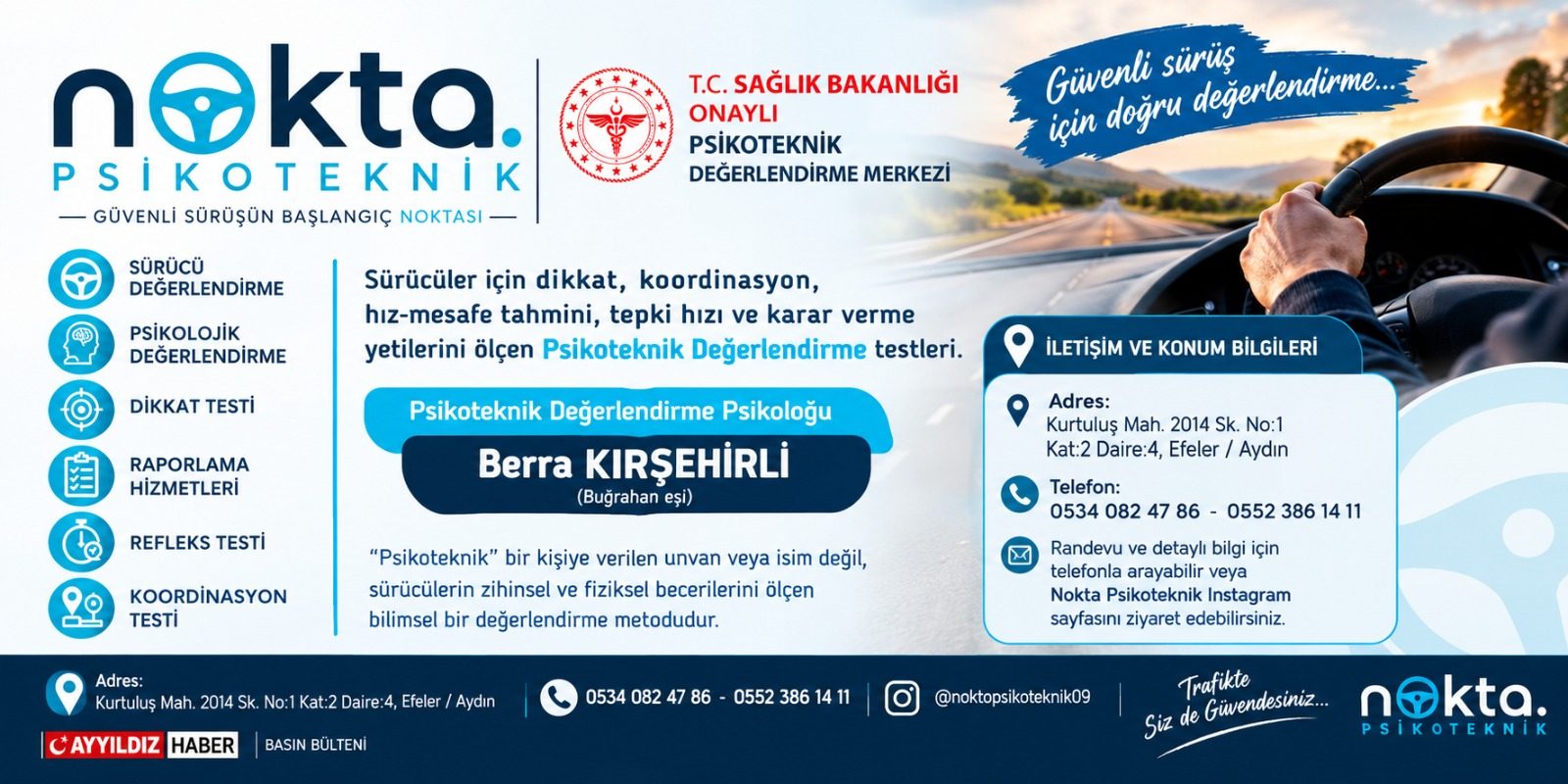 GÜVENLİ SÜRÜŞÜN ADRESİ: NOKTA PSİKOTEKNİK EFELER'DE HİZMET VERİYOR
