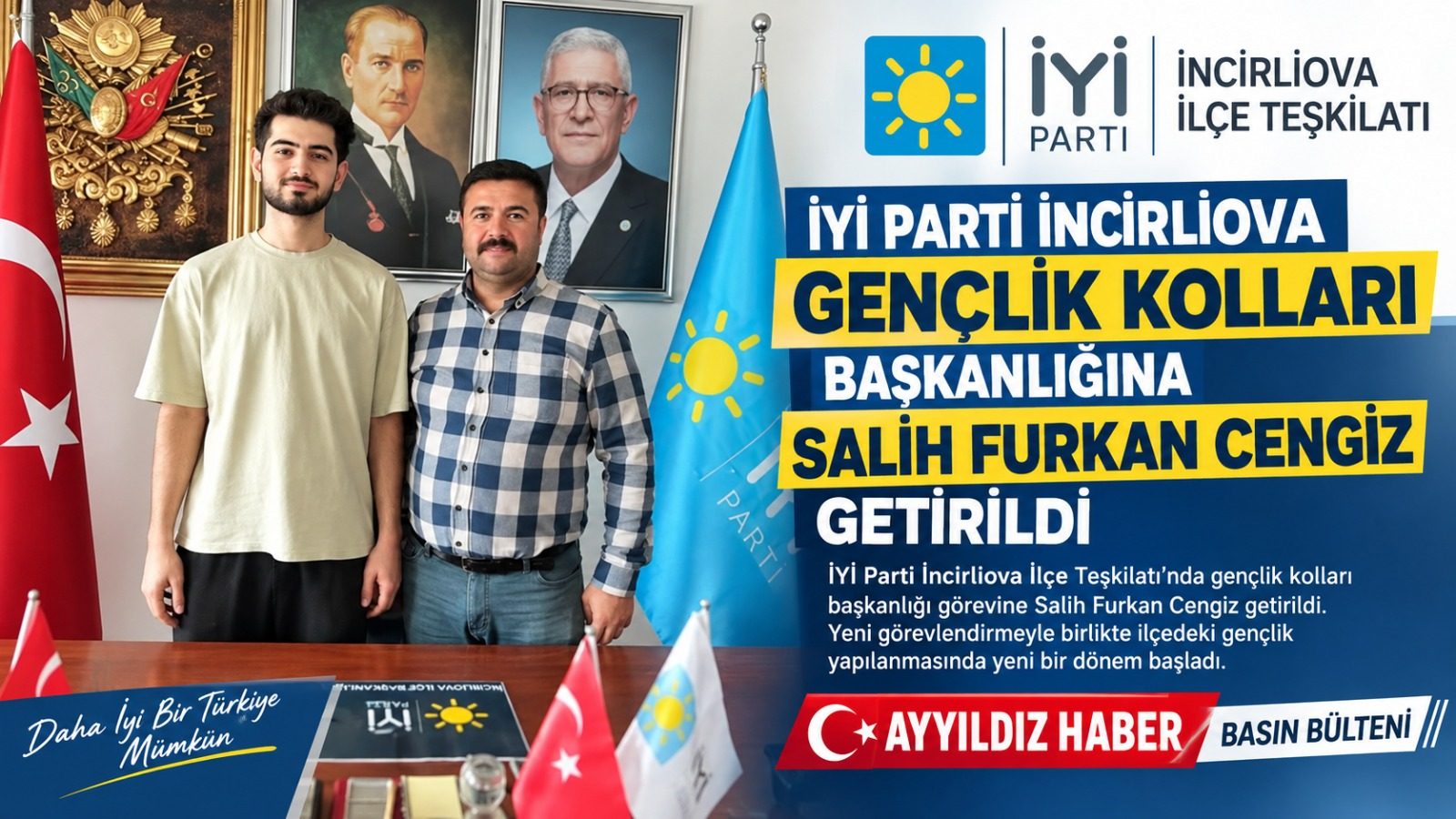 İYİ PARTİ İNCİRLİOVA GENÇLİK KOLLARI BAŞKANLIĞINA SALİH FURKAN CENGİZ GETİRİLDİ