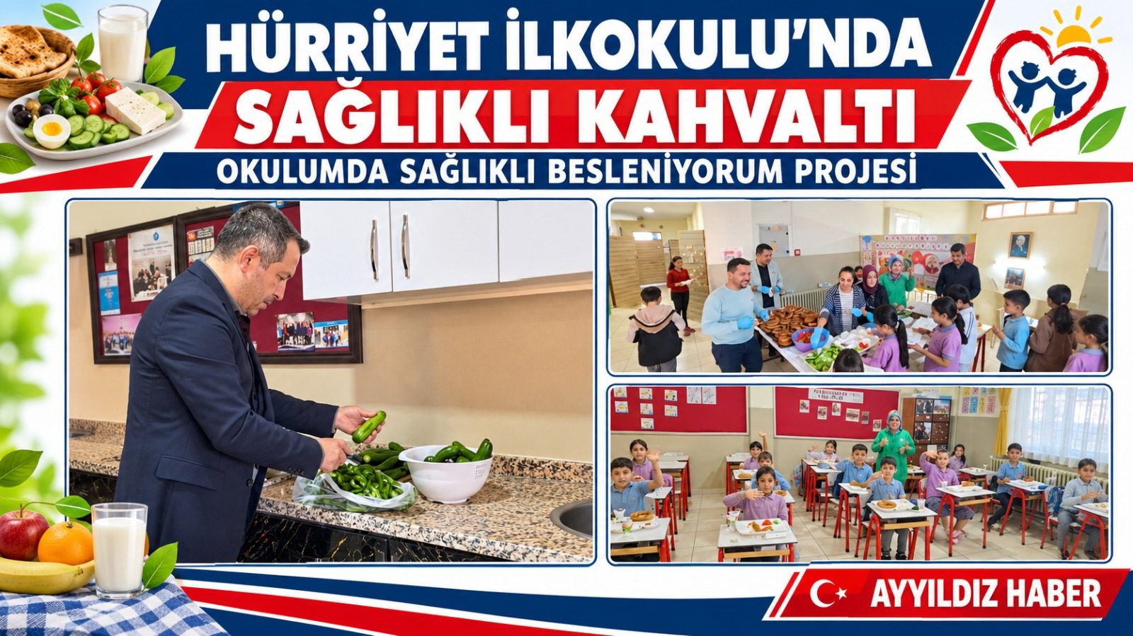 HÜRRİYET İLKOKULU’NDA MİNİK ÖĞRENCİLERE SAĞLIKLI KAHVALTI İKRAMI!