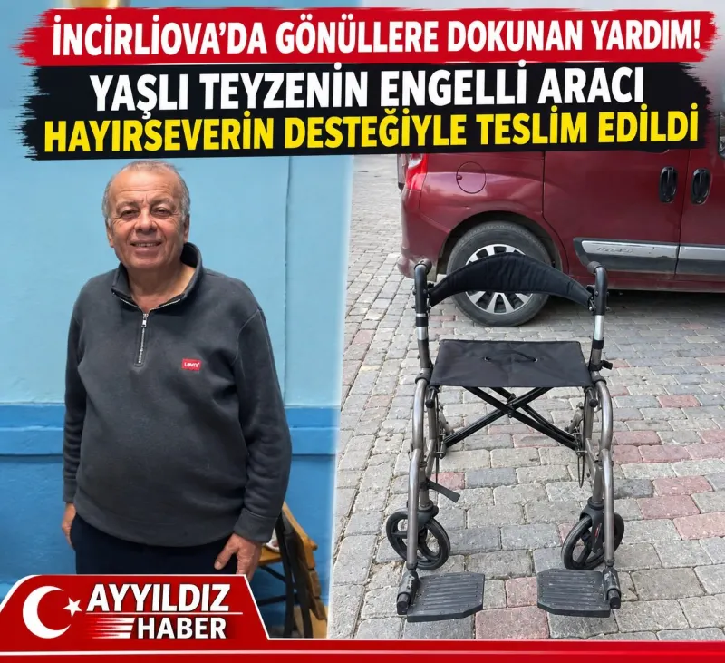 İNCİRLİOVA’DA GÖNÜLLERE DOKUNAN YARDIM! YAŞLI TEYZENİN ENGELLİ ARACI HAYIRSEVERİN DESTEĞİYLE TESLİM EDİLDİ