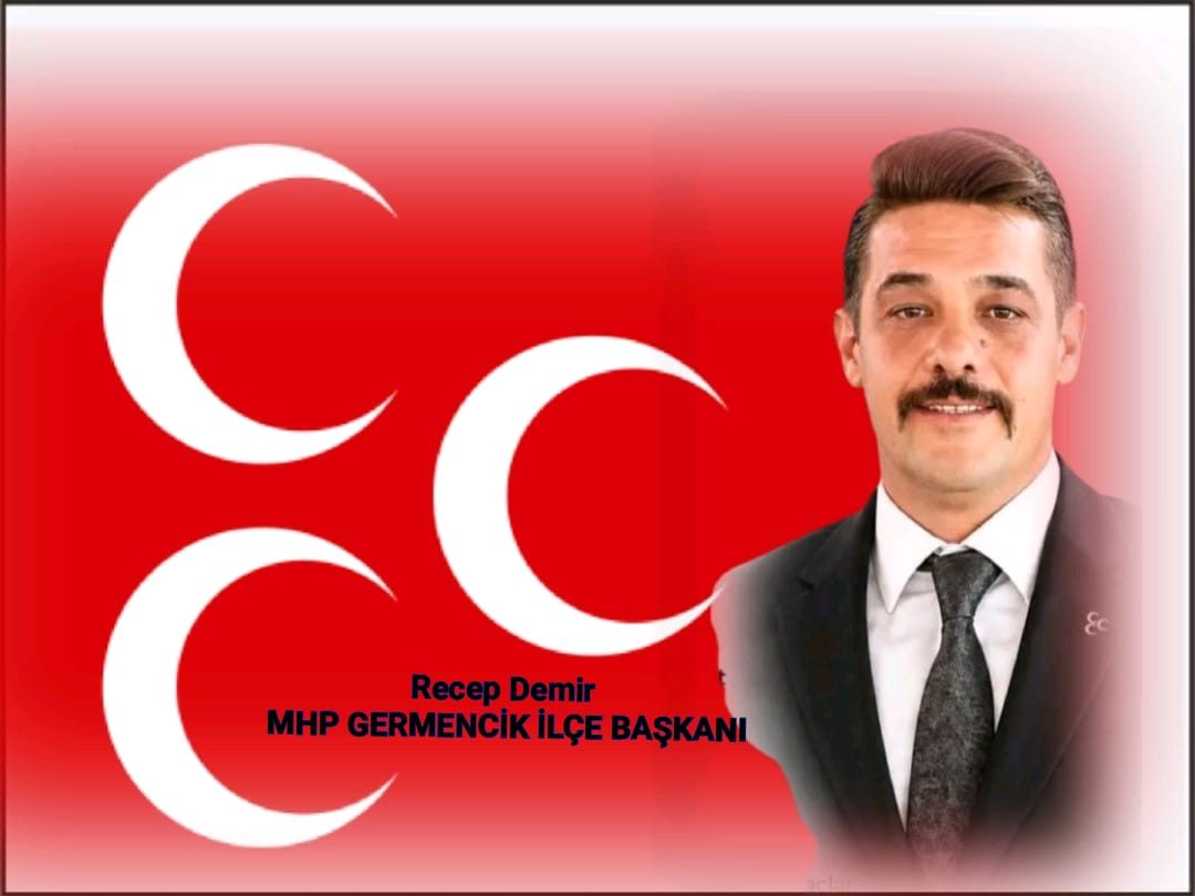 GERMENCİK MHP İLÇE BAŞKANI RECEP DEMİR’DEN  29 EKİM MESAJI!