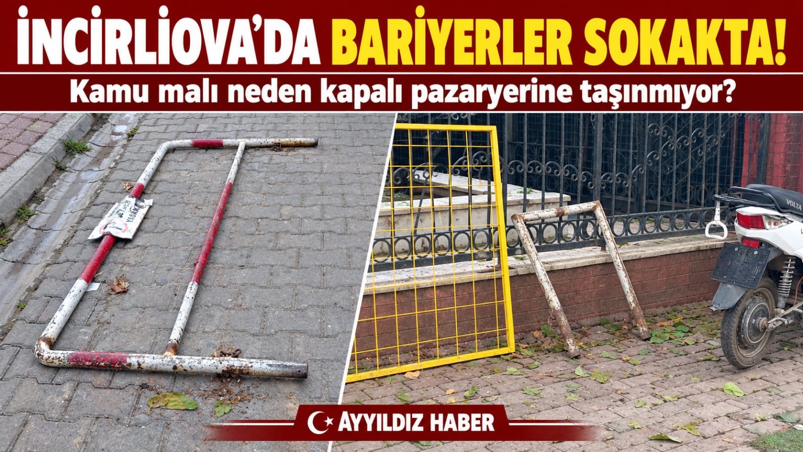 İNCİRLİOVA’DA KAMU MALI SOKAKTA MI UNUTULDU? PAZARYERİ BARİYERLERİ SAHİPSİZ BEKLİYOR!