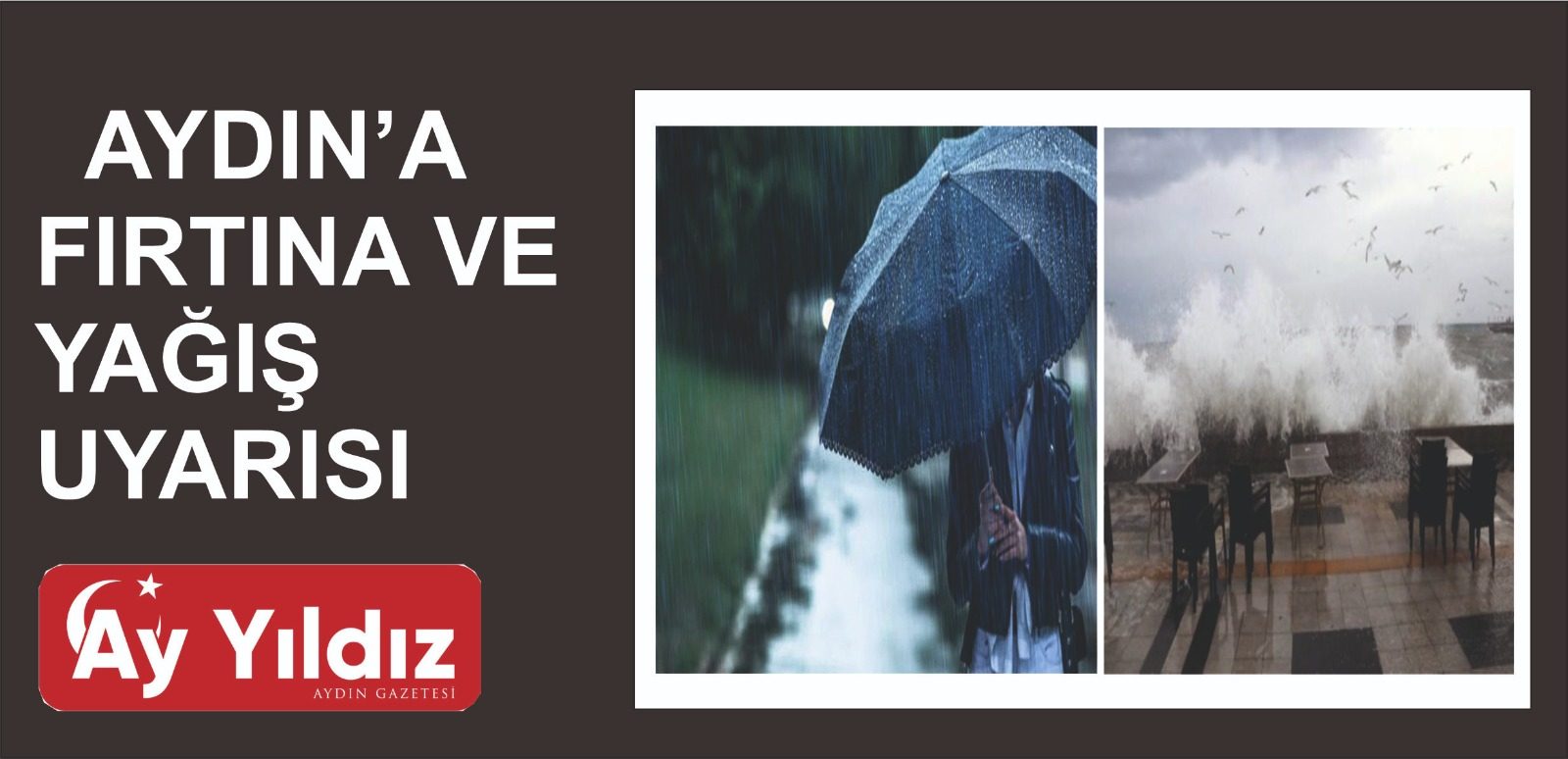 AYDIN’A FIRTINA VE YAĞIŞ UYARISI