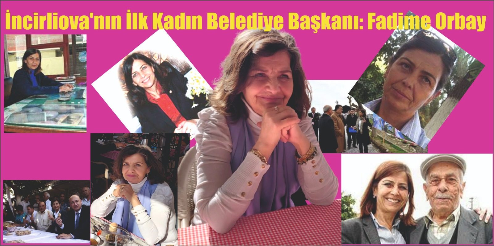 İncirliova’nın İlk Kadın Belediye Başkanı: Fadime Orbay