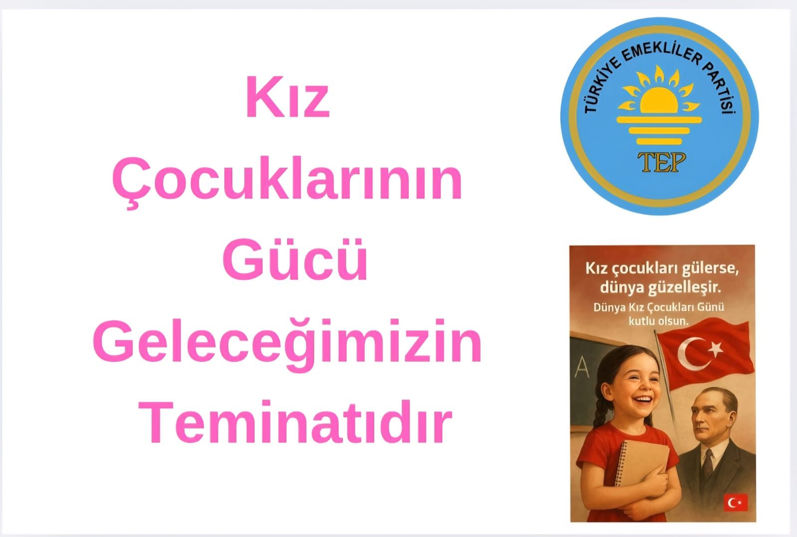 Kız Çocuklarının Gücü, Geleceğimizin Teminatıdır