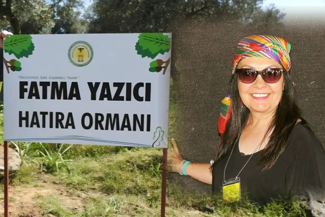 “Yokluğun En Derin İzidir: Fatma Yazıcı Hatıra Ormanı Geleceğe Nefes Oldu”