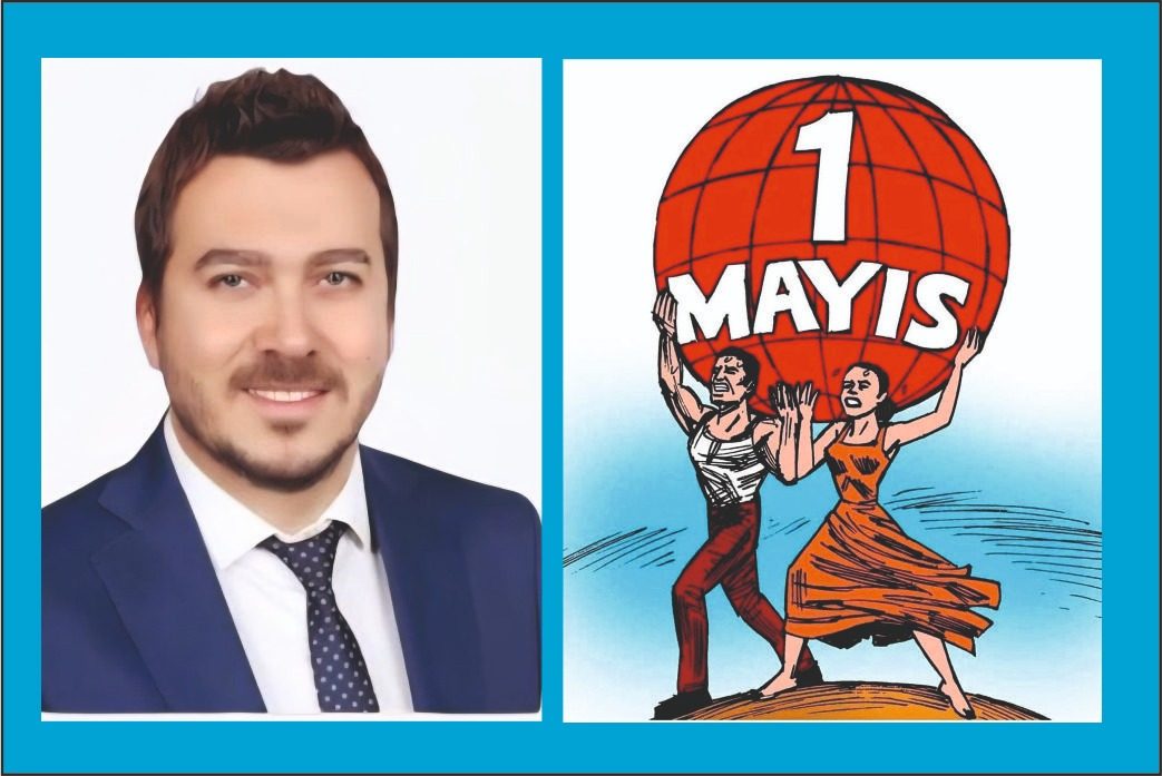 İYİ Parti Aydın İl Başkanı İlhan Adıyaman’dan 1 Mayıs Mesajı