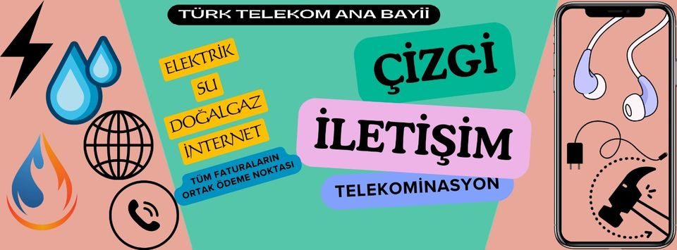ÇİZGİ İLETİŞİM / TÜRKTELEKOM BAYİİ