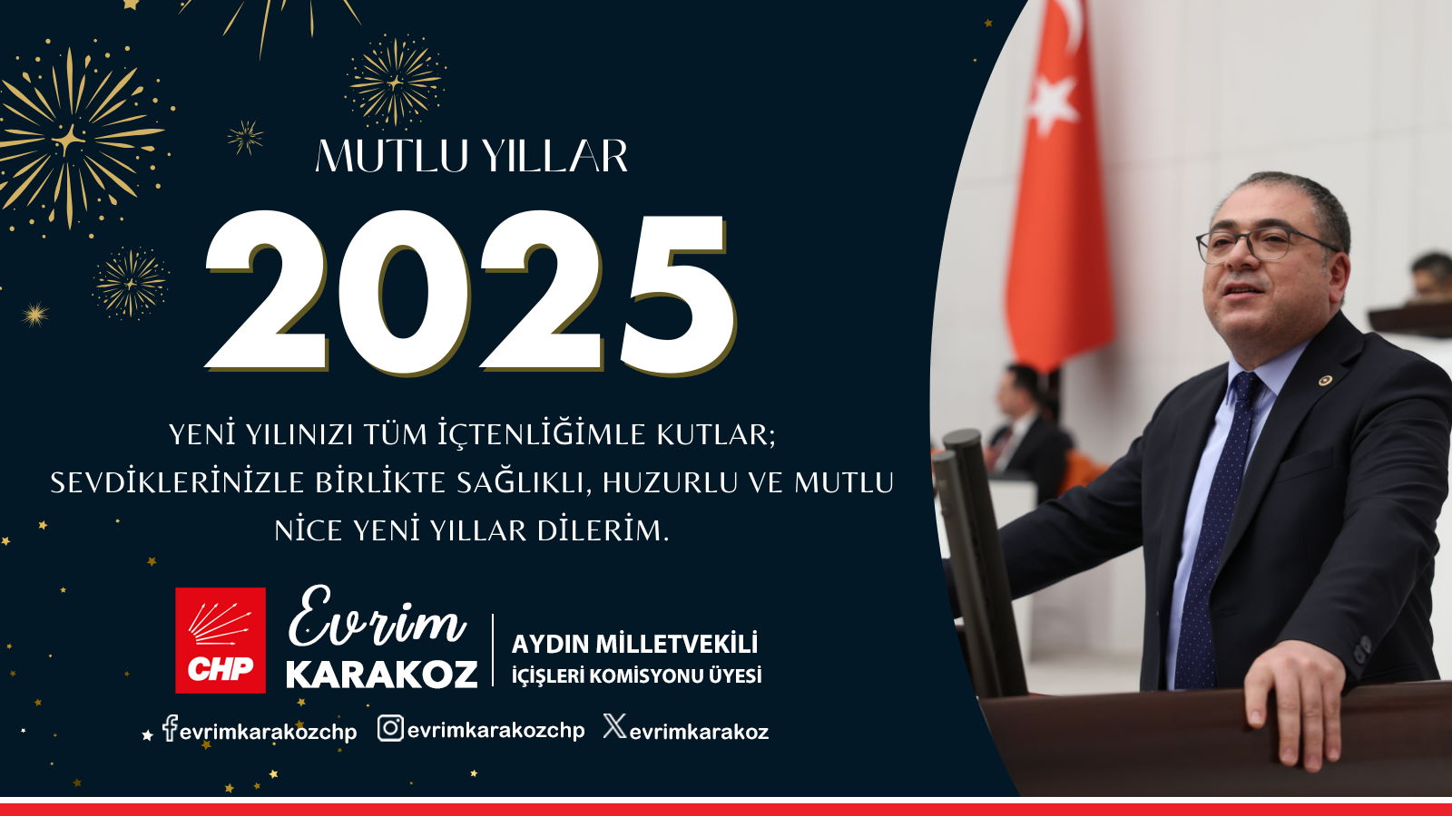 CHP'Lİ EVRİM KARAKOZ: “2025, HUZURU, BEREKETİ VE MUTLULUĞU PAYLAŞACAĞIMIZ BİR YIL OLSUN”