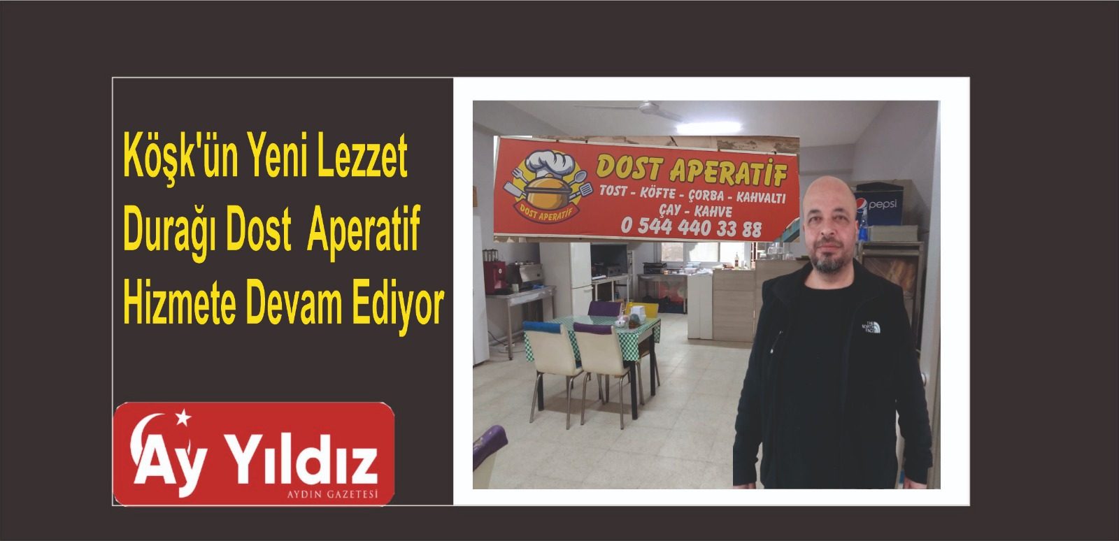Köşk’ün Yeni Lezzet Durağı Dost  Aperatif Hizmete Devam Ediyor