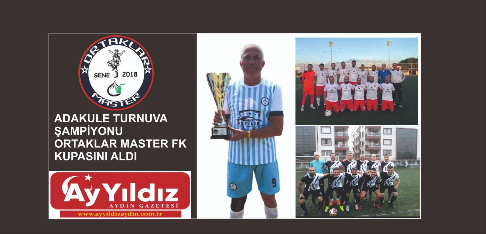 ADAKULE TURNUVA ŞAMPİYONU ORTAKLAR MASTER FK KUPASINI ALDI
