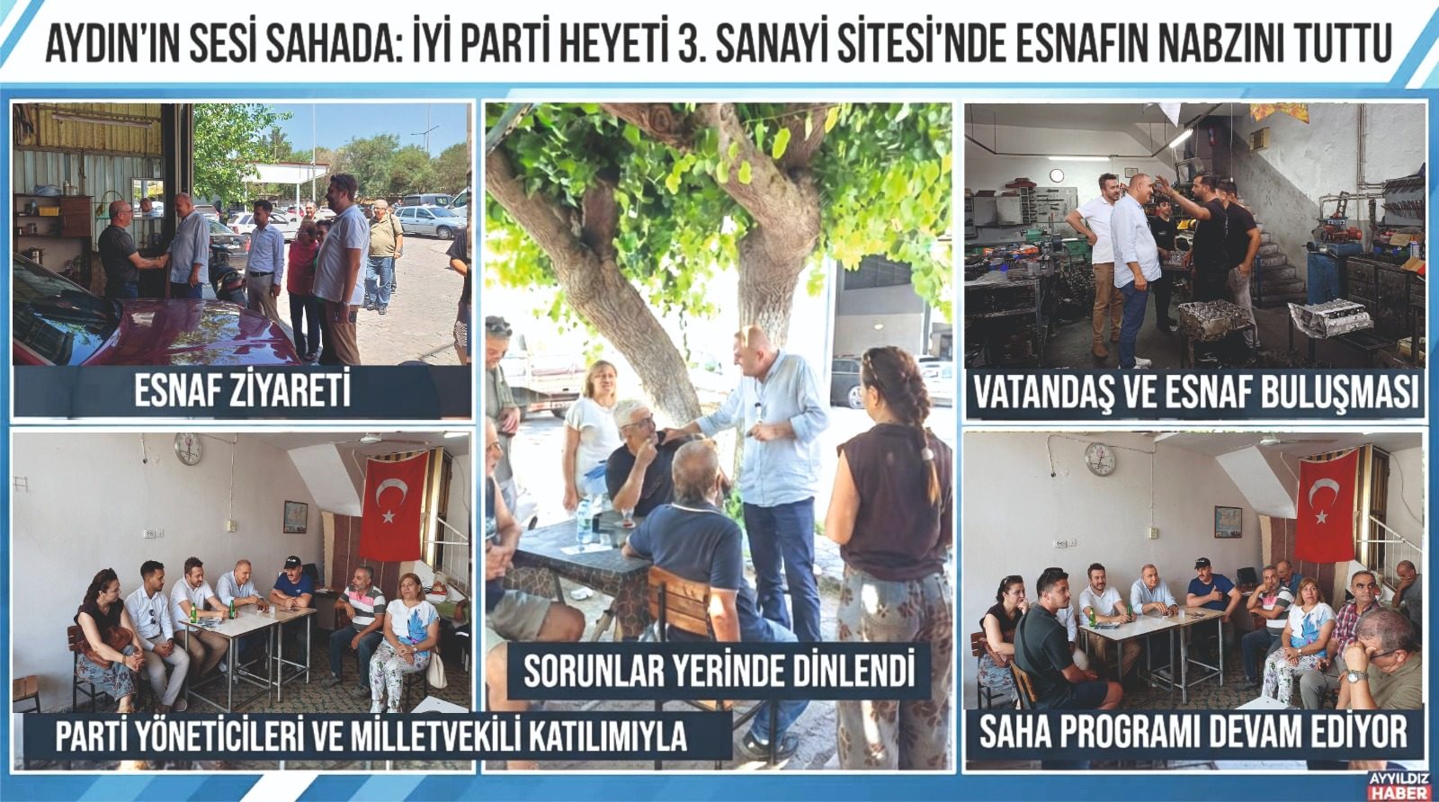 AYDIN'IN SESİ SAHADA: İYİ PARTİ HEYETİ 3. SANAYİ SİTESİ'NDE ESNAFIN NABZINI TUTTU