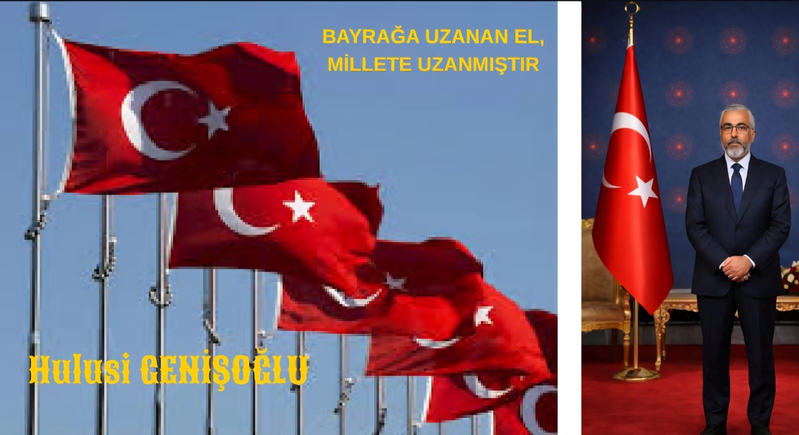 BAYRAĞA UZANAN EL, MİLLETE UZANMIŞTIR