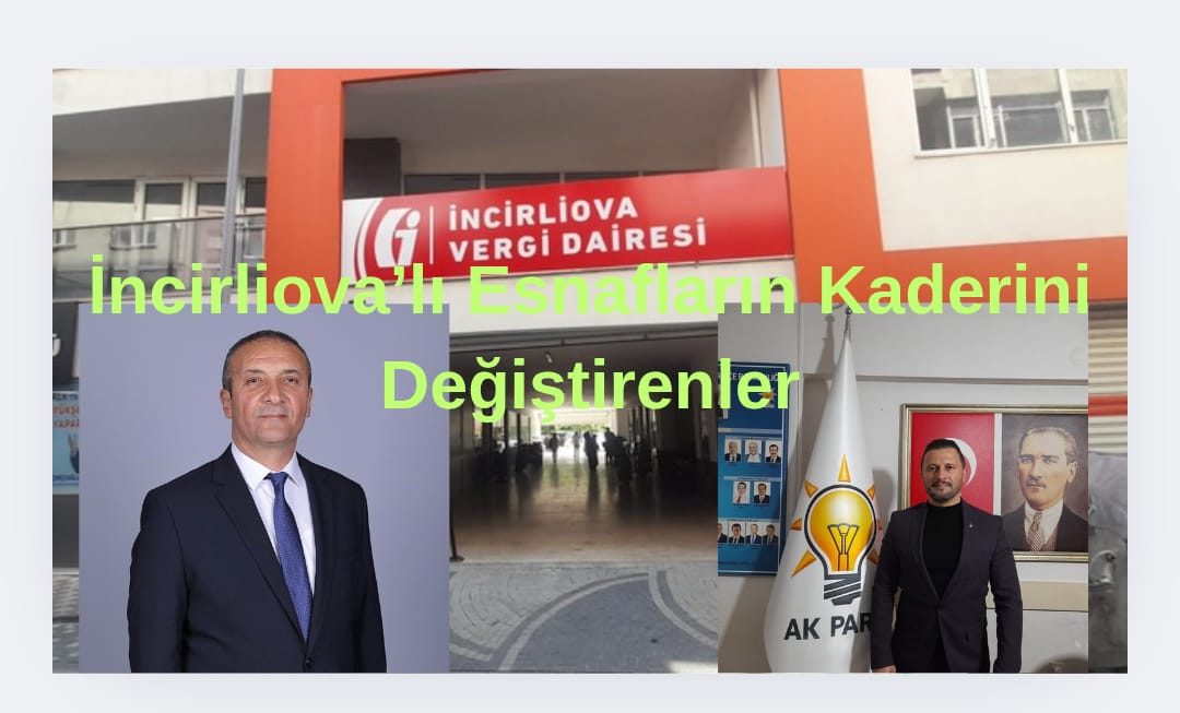 İncirliova’lı Esnafların Kaderini Değiştirenler