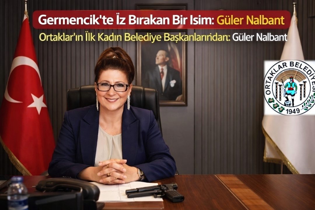 Germencik’te İz Bırakan Bir İsim: Güler Nalbant