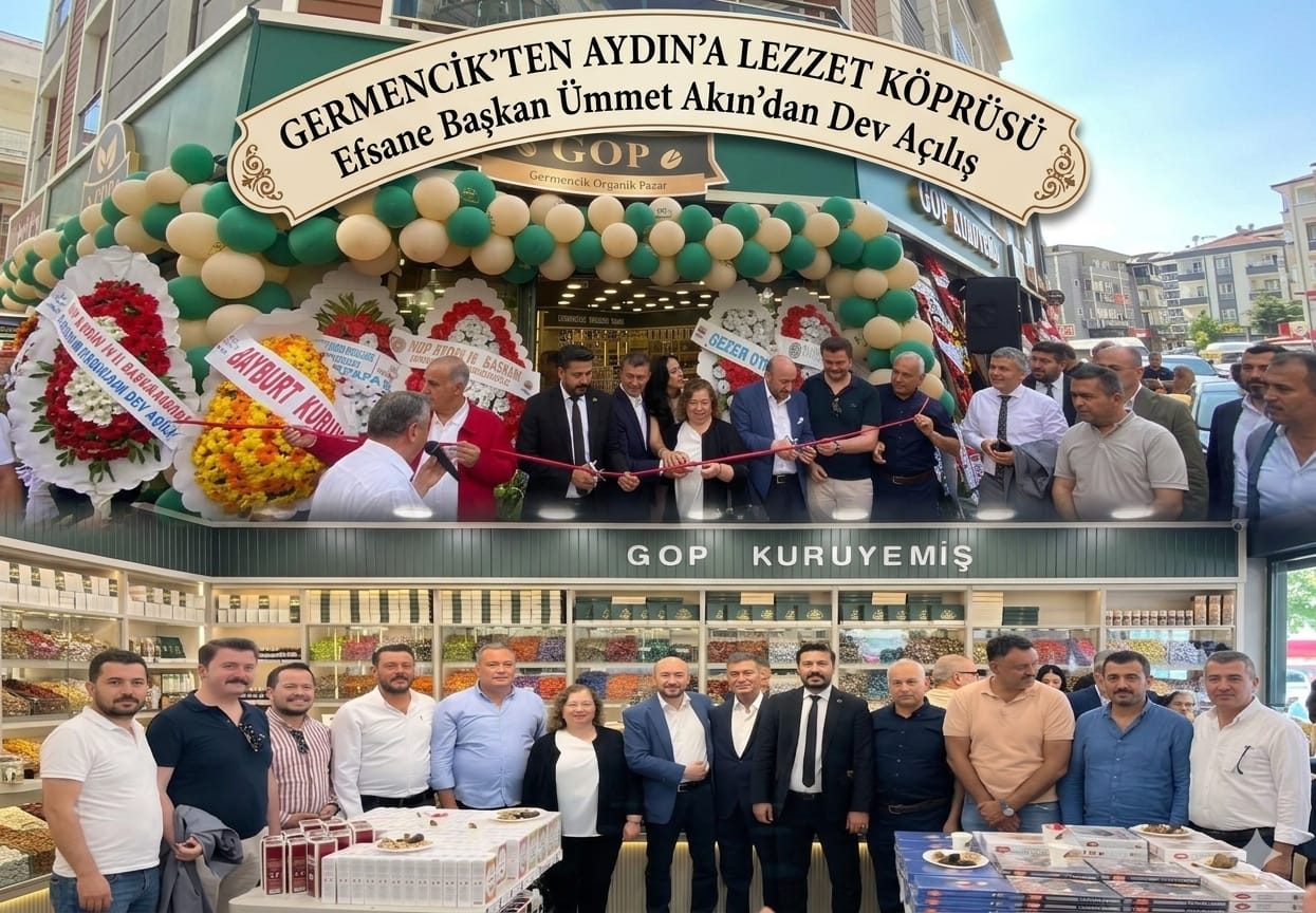 Germencik’ten Aydın’a Lezzet Köprüsü: Efsane Başkan Ümmet Akın’dan Dev Açılış