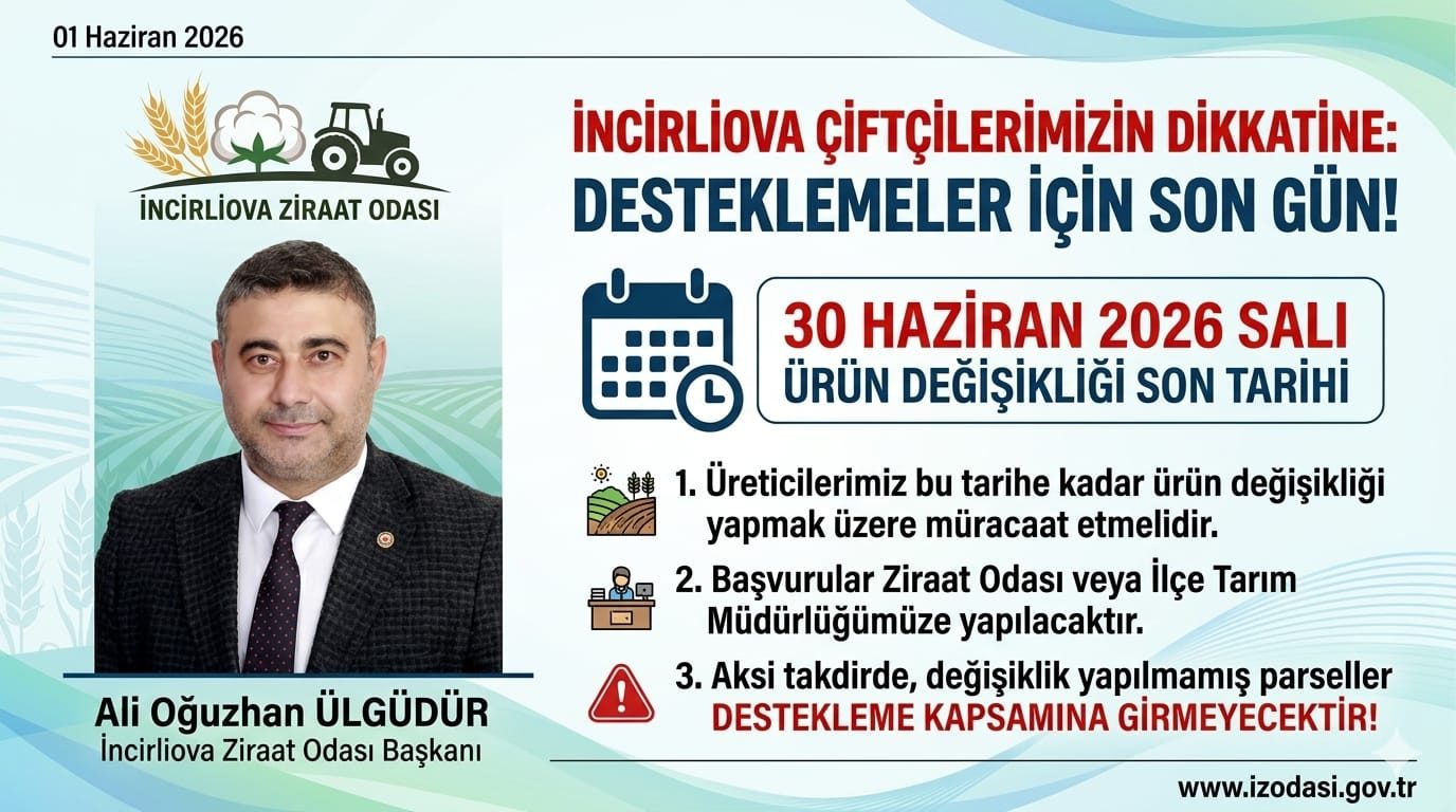 İNCİRLİOVA ZİRAAT ODASI’NDAN ÇİFTÇİLERİMİZE KRİTİK UYARI: ÜRÜN DEĞİŞİKLİĞİ İÇİN SON GÜN 30 HAZİRAN!