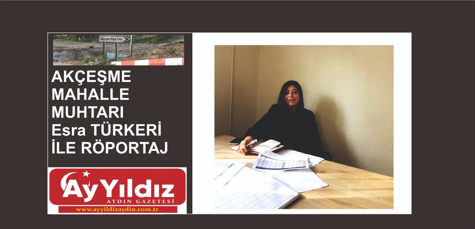 AKÇEŞME MAHALLE MUHTARI Esra TÜRKERİ İLE RÖPORTAJ