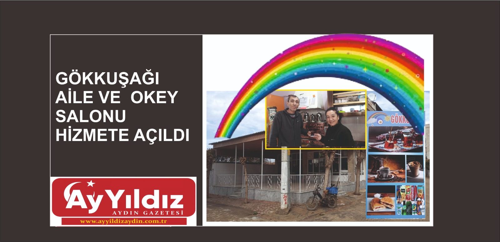 GÖKKUŞAĞI AİLE VE  OKEY SALONU HİZMETE AÇILDI