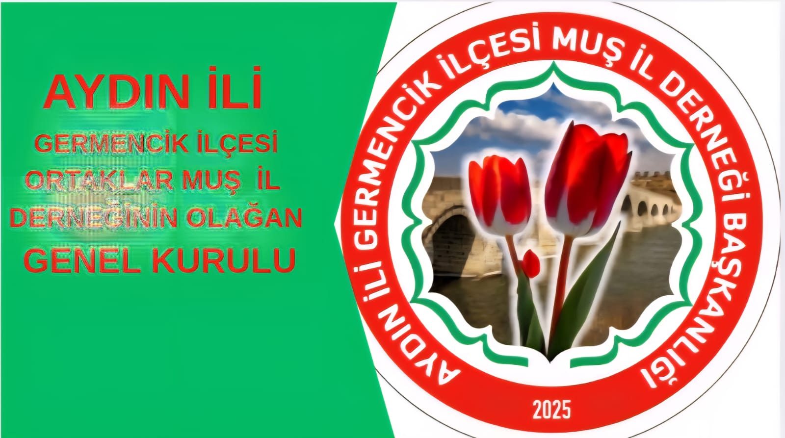 AYDIN İLİ GERMENCİK İLÇESİ ORTAKLAR MUŞ  İL  DERNEĞİNİN OLAĞAN GENEL KURULU