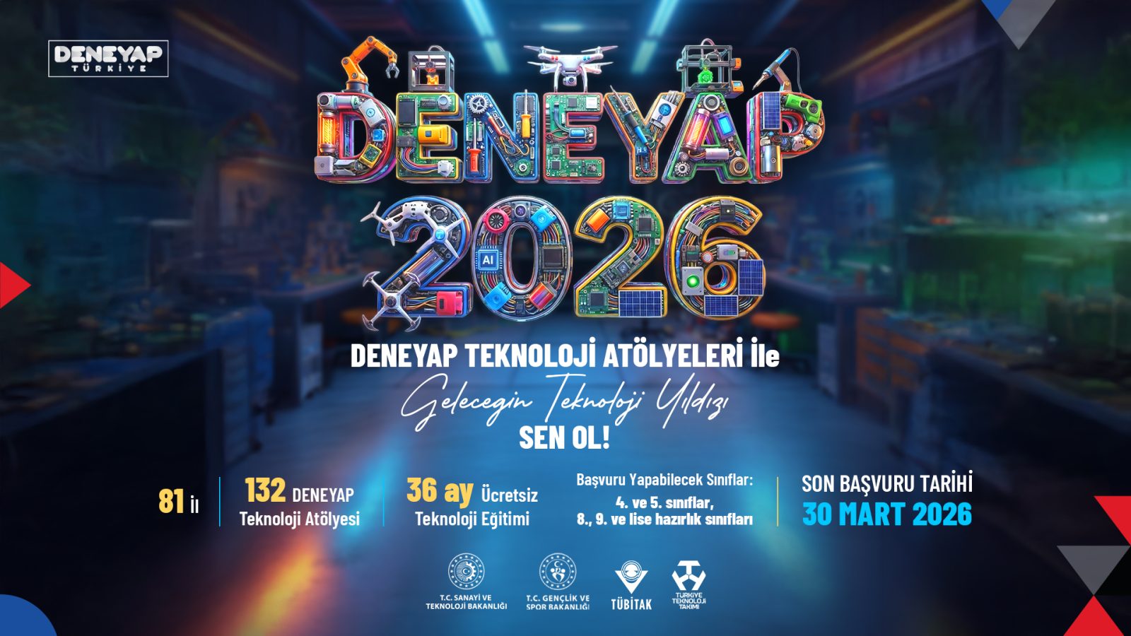 DENEYAP Teknoloji Atölyeleri Başvuruları Uzatıldı