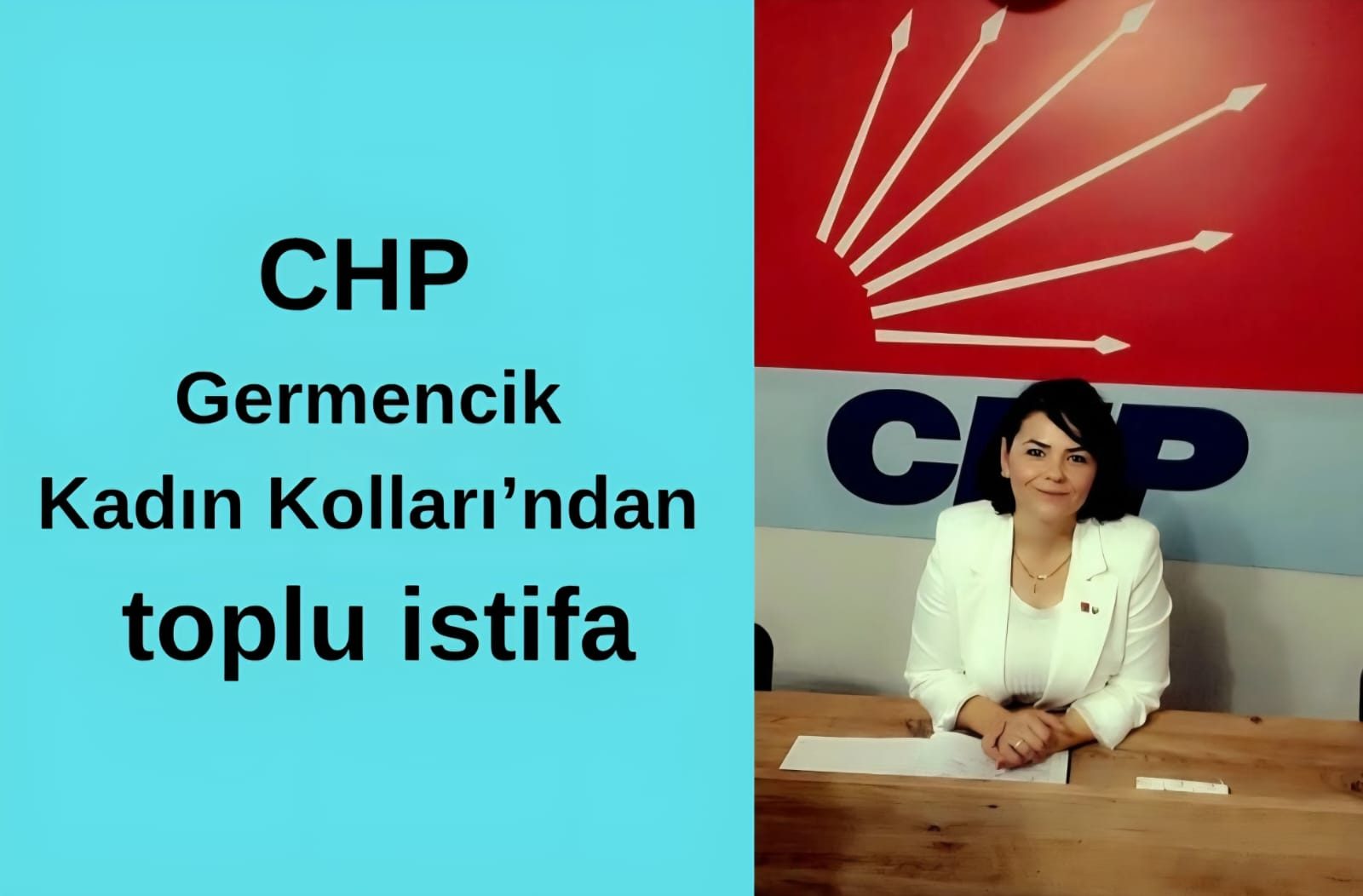 CHP Germencik Kadın Kolları’ndan toplu istifa