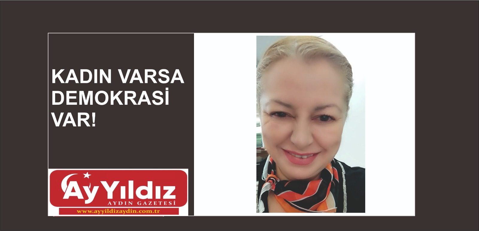 SİYASETTE KADIN’IN YERİ