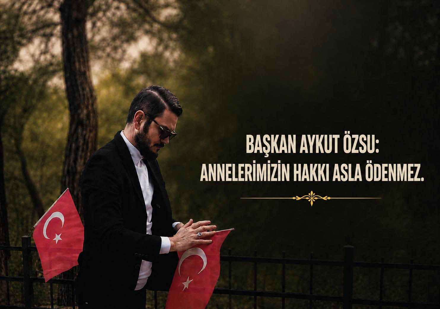 Başkan Özsu: “Annelerimizin hakkı asla ödenmez”