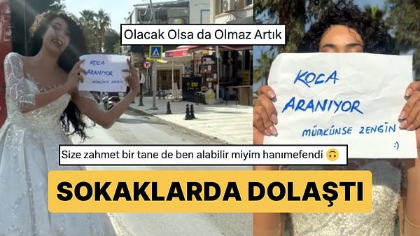Gelinliğini Giydi Elinde "Koca Aranıyor, Mümkünse Zengin" Notuyla Sokakları Dolaştı