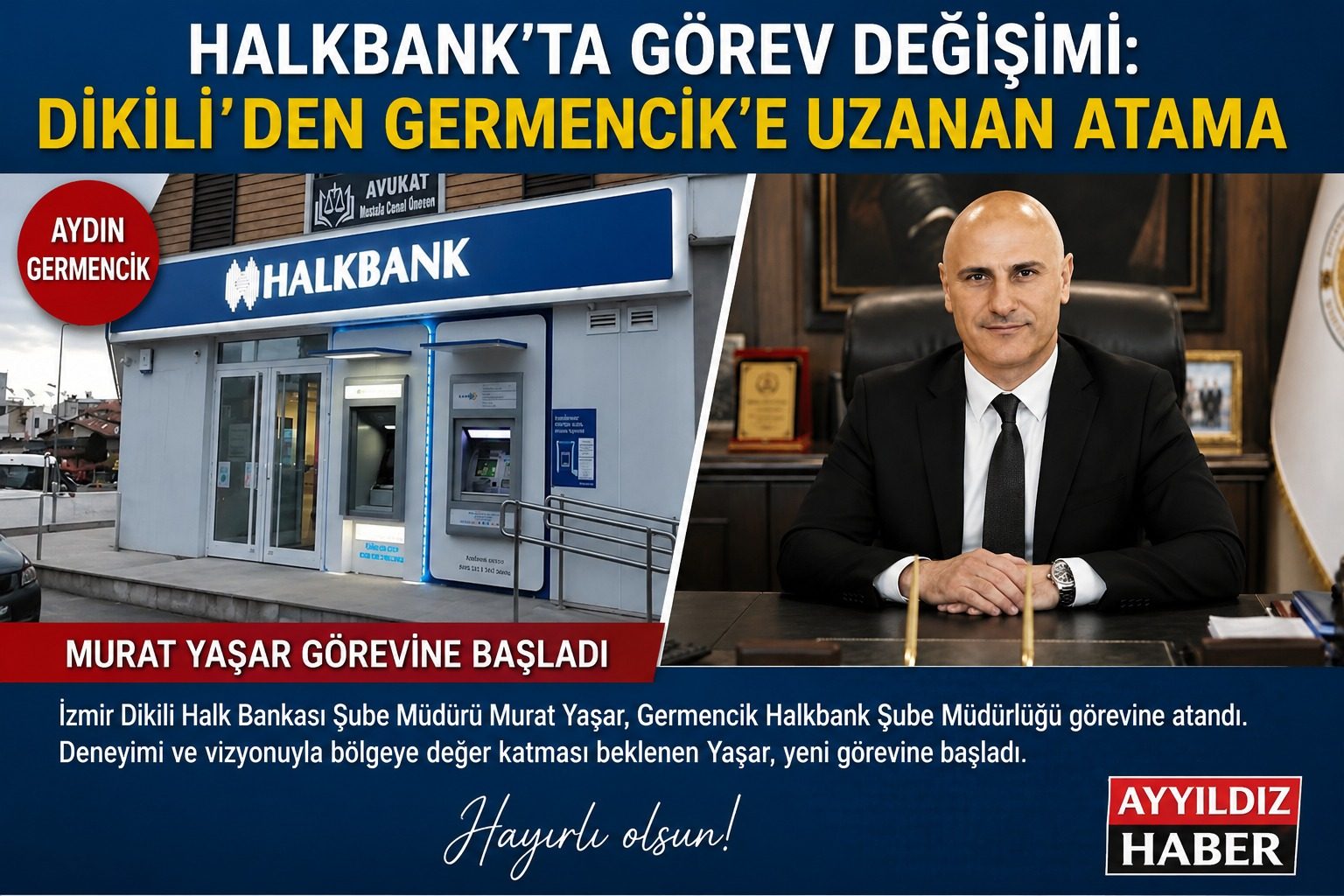 HALKBANK’TA GÖREV DEĞİŞİMİ: DİKİLİ’DEN GERMENCİK’E UZANAN ATAMA