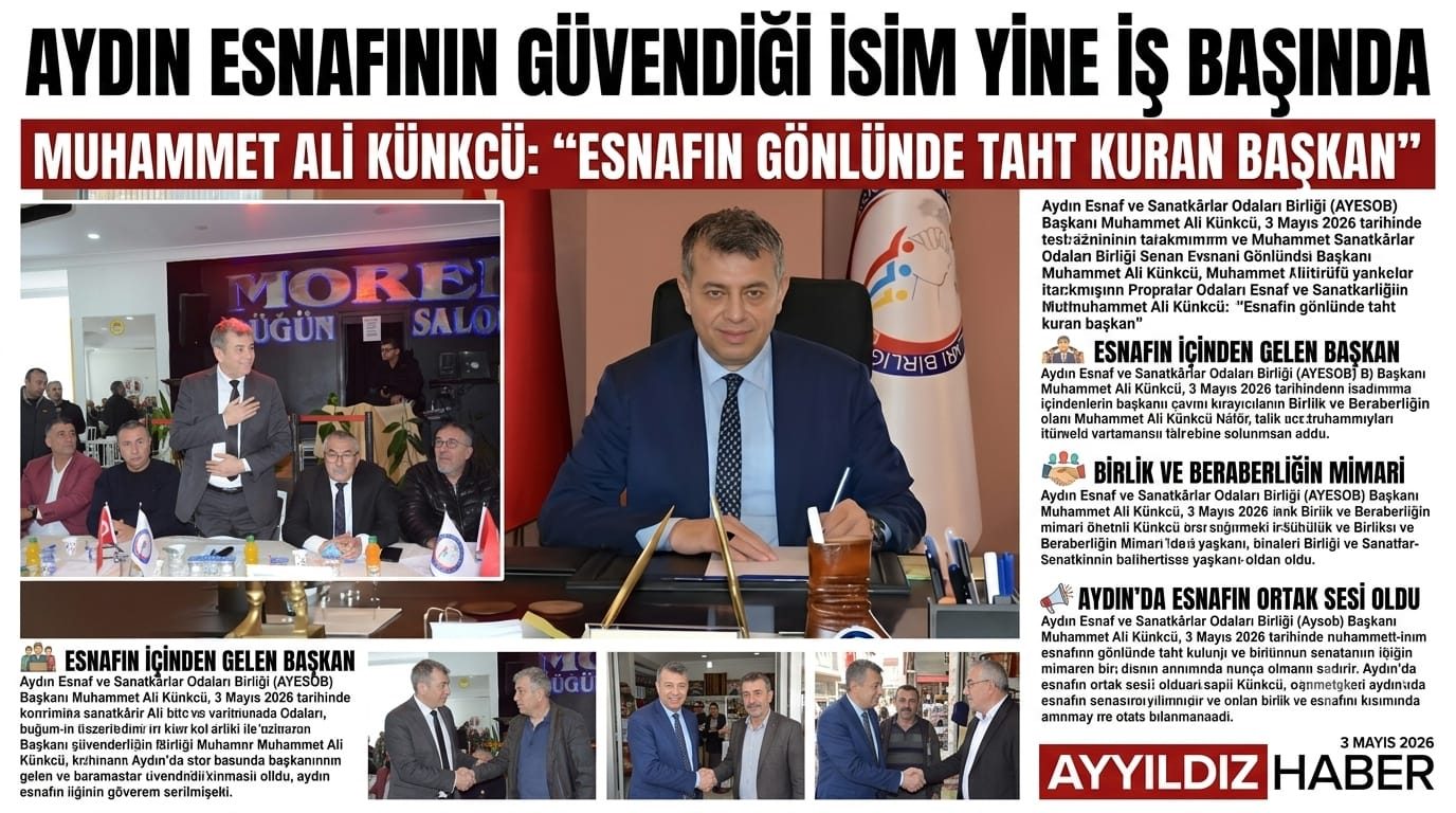 AYDIN ESNAFININ GÜVENDİĞİ İSİM YİNE İŞ BAŞINDA