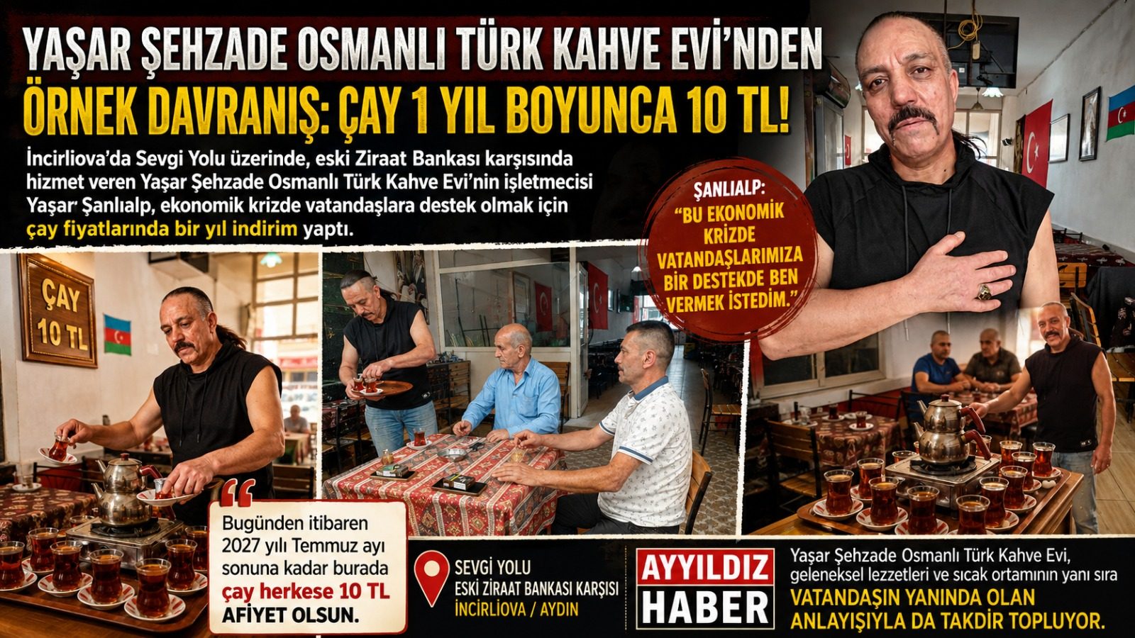 YAŞAR ŞEHZADE OSMANLI TÜRK KAHVE EVİ’NDEN ÖRNEK DAVRANIŞ: ÇAY 1 YIL BOYUNCA 10 TL!