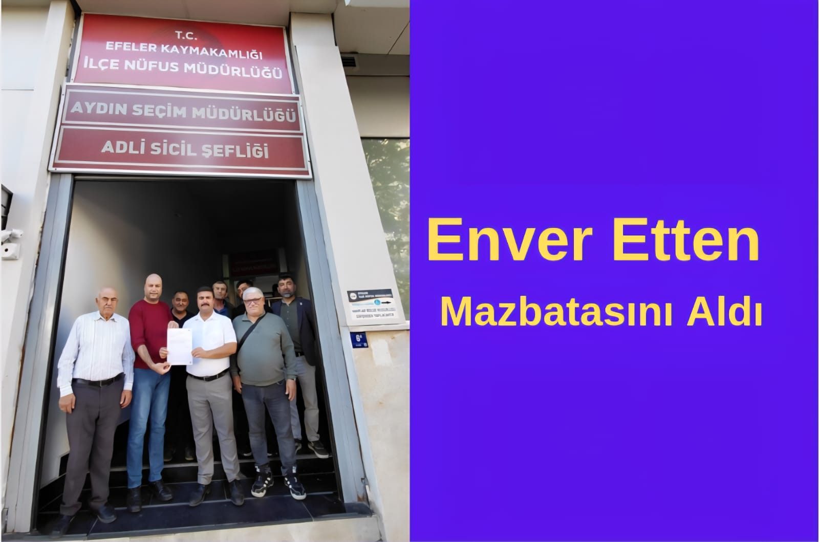 Enver Etten Mazbatasını Aldı