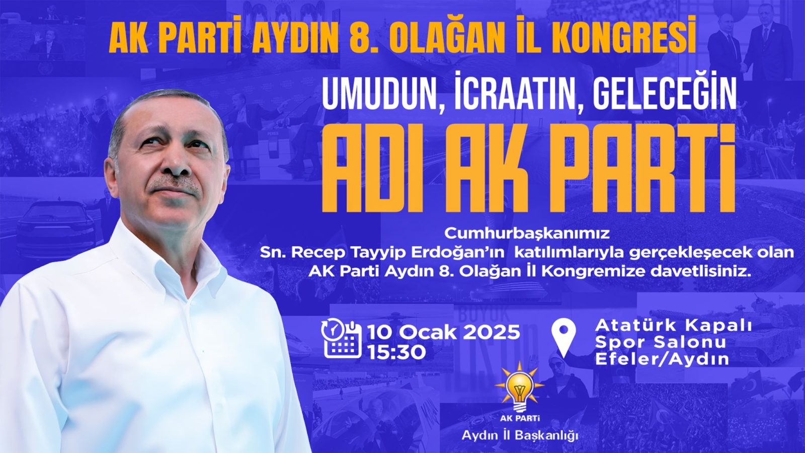 CUMHURBAŞKANIMIZ SAYIN RECEP TAYYİP ERDOĞAN AYDIN'A GELİYOR
