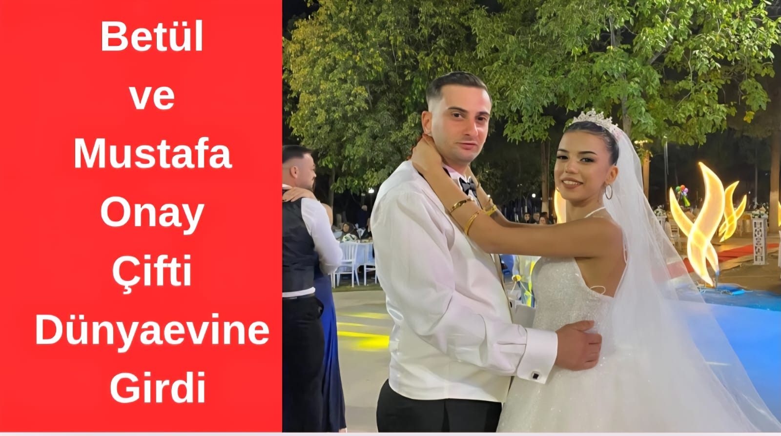 Betül ve Mustafa Onay Çifti Dünyaevine Girdi