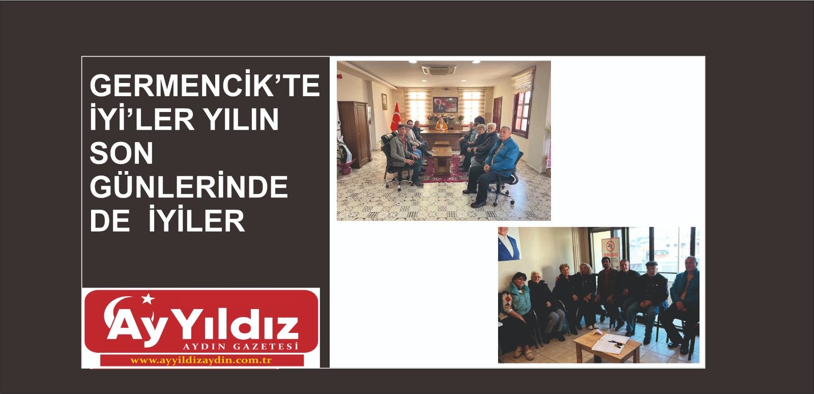 GERMENCİK’TE İYİ’LER YILIN SON GÜNLERİNDE DE  İYİLER