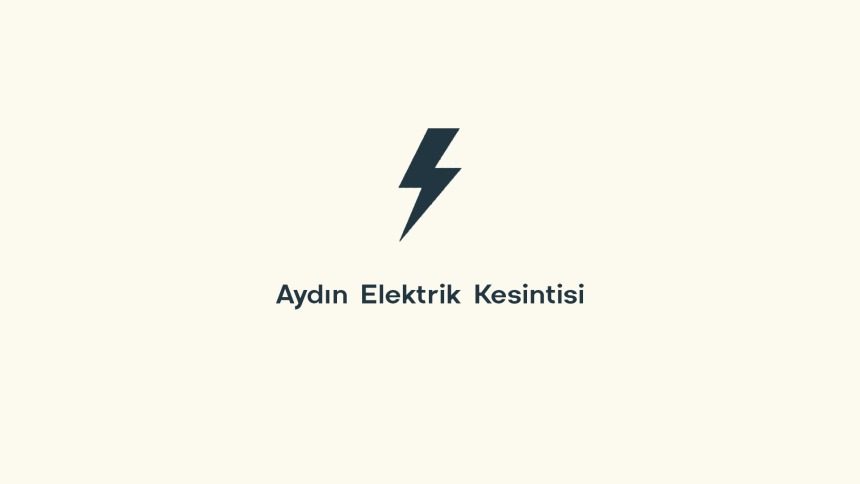 Aydın elektrik kesintisi 2 Ocak 2025
