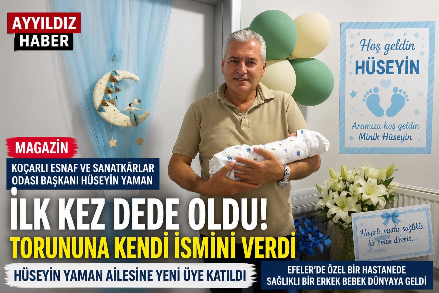 İLK TORUN SEVİNCİ: HÜSEYİN YAMAN AİLESİNE YENİ ÜYE KATILDI