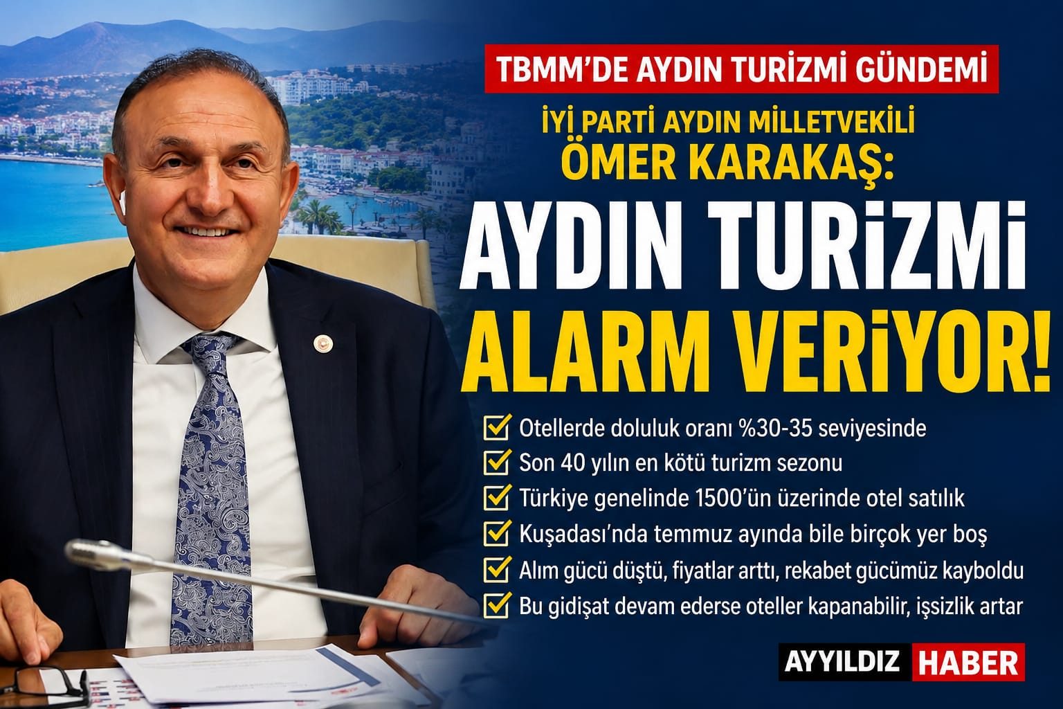 İYİ Partili Ömer Karakaş: "Aydın Turizmi Alarm Veriyor, Sezon Beklentilerin Çok Altında"