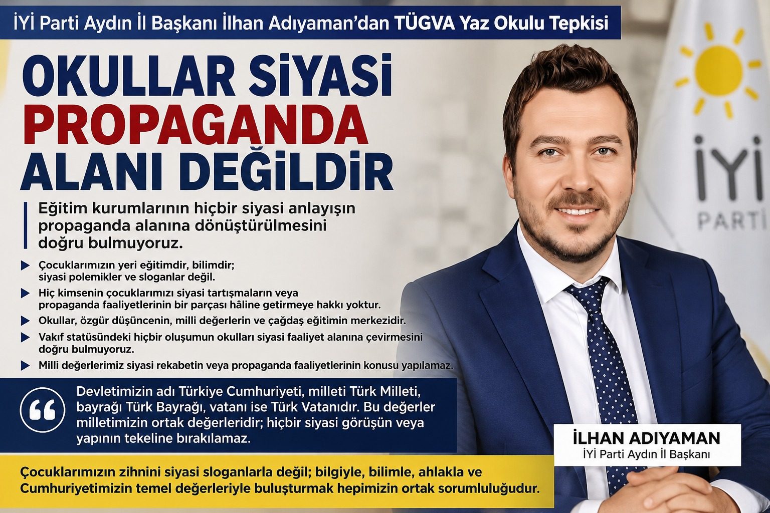 İYİ Parti Aydın İl Başkanı İlhan Adıyaman'dan TÜGVA Yaz Okulu Tepkisi: “Okullar Siyasi Propaganda Alanı Değildir”
