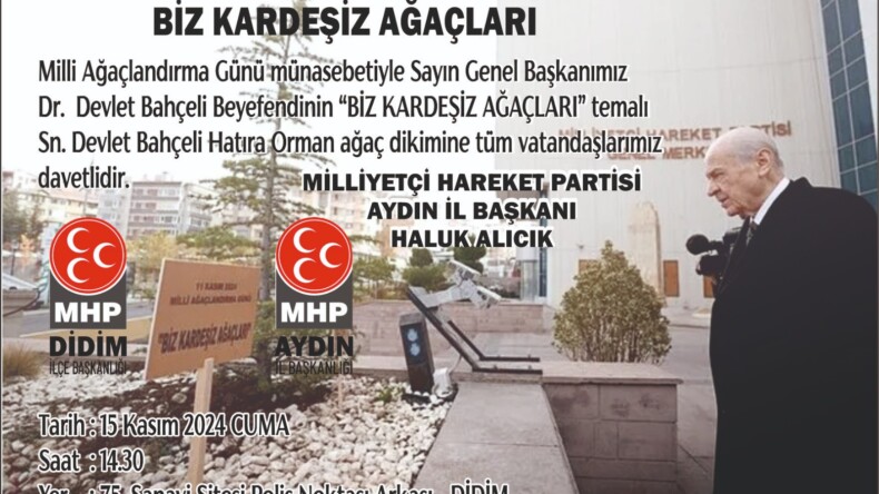 MHP’Lİ ALICIK’DAN AĞAÇ DİKİMİNE DAVET