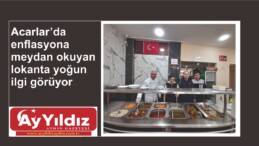 Acarlar’da enflasyona meydan okuyan lokanta yoğun ilgi görüyor