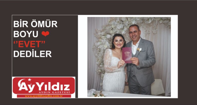 BİR ÖMÜR BOYU ❤️  ‘’EVET’’ DEDİLER