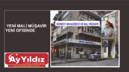 YENİ MALİ MÜŞAVİR YENİ OFİSİNDE