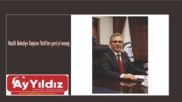Nazilli Belediye Başkanı Tetik’ten yeni yıl mesajı