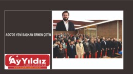 AGC’DE YENİ BAŞKAN ERMAN ÇETİN