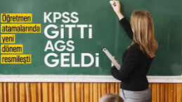 Öğretmen atamalarında KPSS gitti AGS geldi