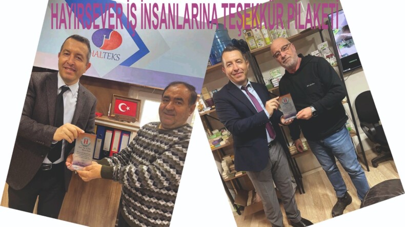 HAYIRSEVER İŞ İNSANLARINA TEŞEKKÜR PİLAKETİ