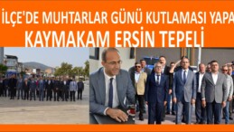 İKİ İLÇE’DE MUHTARLAR GÜNÜ KUTLAMASI YAPAN